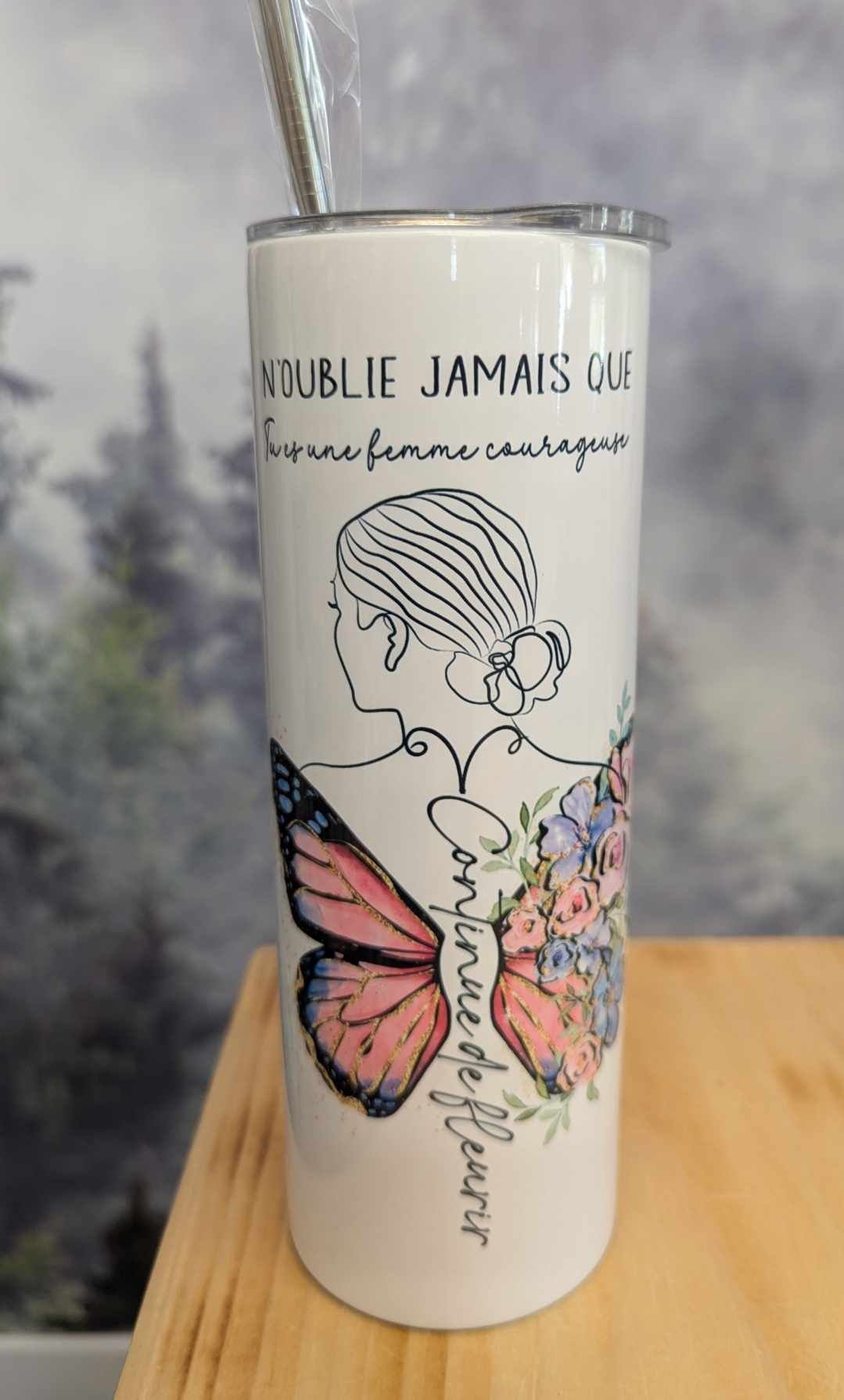 Gourde isotherme 20 oz. - N'oublie jamais que tu es une femme courageuse